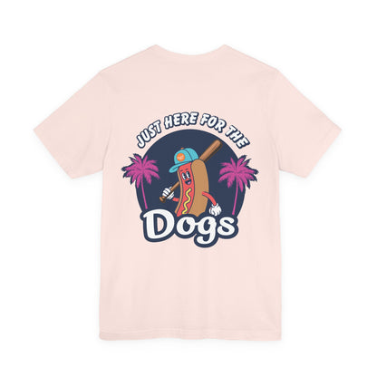 Just Here for the Dogs Tee | Summer Collection